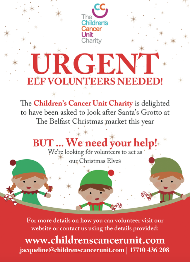 Join in the Christmas spirit by volunteering as an elf for The Children's Cancer Unit Charity at the Belfast Christmas Market. Help spread joy and cheer to all. For more details, contact us or visit our website today!